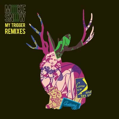 My Trigger (Remixes) 專輯 Miike Snow/Fake Blood