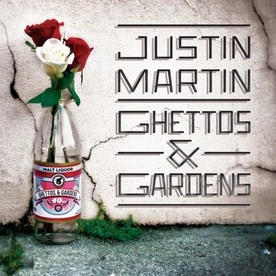 Justin MartinClaude VonStroke Ghettos & Gardens