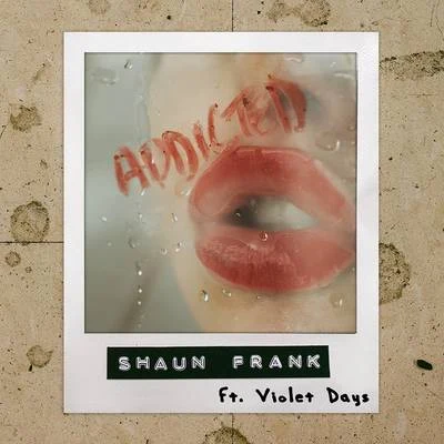 Addicted 专辑 Vanrip/Shaun Frank