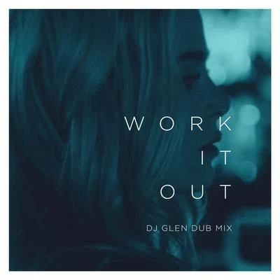 Elekfantz Work It Out (DJ Glen Dub Mix)