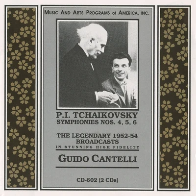 TCHAIKOVSKY, P.I.: Symphonies Nos. 4-6 (NBC Symphony, Cantelli) (1952-1954) 專輯 Guido Cantelli