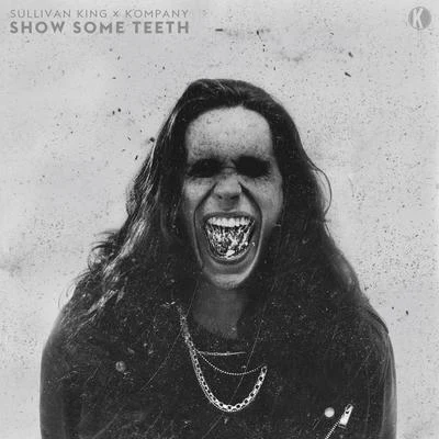 Show Some Teeth 專輯 Kompany/Ivory/Jiqui