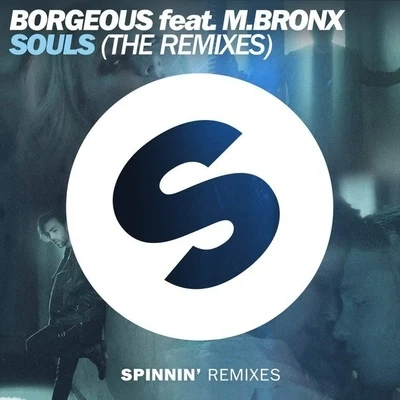 Souls feat. M.BRONX (Remixes) 专辑 Borgeous