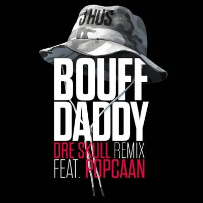 Bouff Daddy (Dre Skull Remix) 專輯 J Hus/Mura Masa