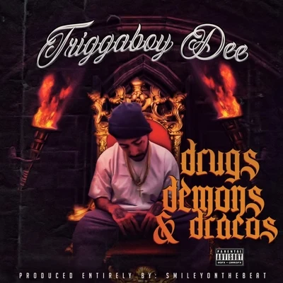 Drugs Demons & Dracos 專輯 Triggaboy Dee