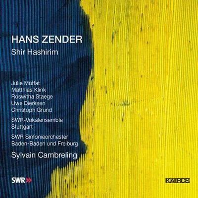 ZENDER, H.: Shir Hashirim (Cambreling) 專輯 Sylvain Cambreling