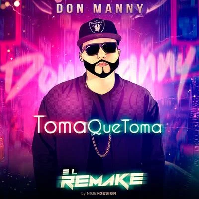 Toma Que Toma 专辑 Don Chezina/Don Manny