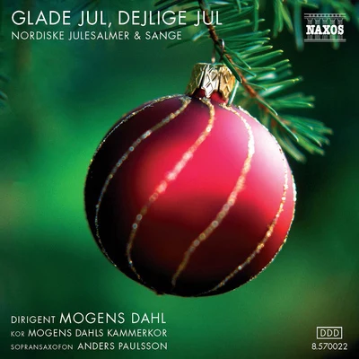 Mogens DahlAnders PaulssonMogens Dahls Kammerkor Choral Concert: Mogens Dahls Kammerkor - BERGGREEN, A.P.BRORSON, H.A.GRUNDTVIG, N.F.S.DAHL, M. (Glade Jul, Dejlige Jul)