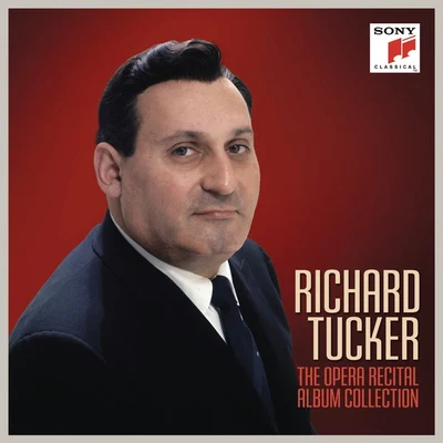 Richard Tucker: The Opera Recital Album Collection 专辑 Risë Stevens/Alessio de Paolis/George Cehanovsky/Osie Hawkins/Nadine Conner