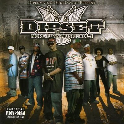 More Than Music, Vol. 1 專輯 Dipset