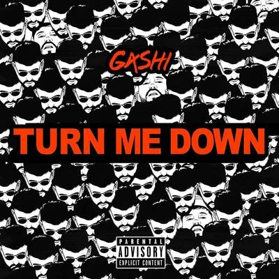 Turn Me Down 专辑 GASHI