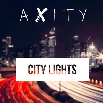 City Lights (Extended Mix) 专辑 Axity