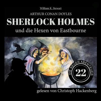 Sherlock Holmes und die Hexen von Eastbourne (Die neuen Abenteuer 22) 專輯 Sherlock Holmes