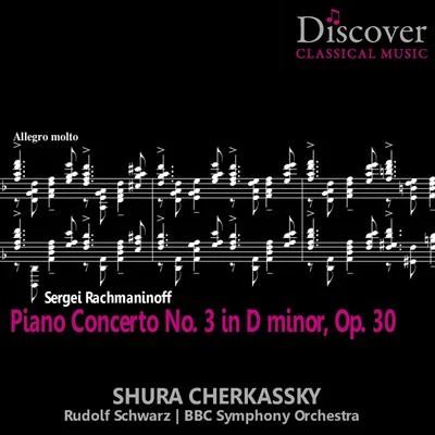 Rachmaninov: Piano Concerto No. 3 in D Minor, Op. 30 專輯 Shura Cherkassky