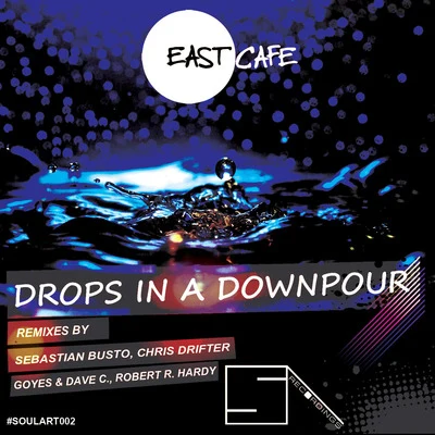 Drops in a Downpour 专辑 Govinda (Arg)/Isaac Differding/East Cafe