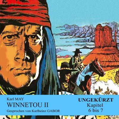 Winnetou II (Kapitel 6 bis 7) 專輯 Eduard Mörike/Audio Media Digital Hörbücher/Karlheinz Gabor