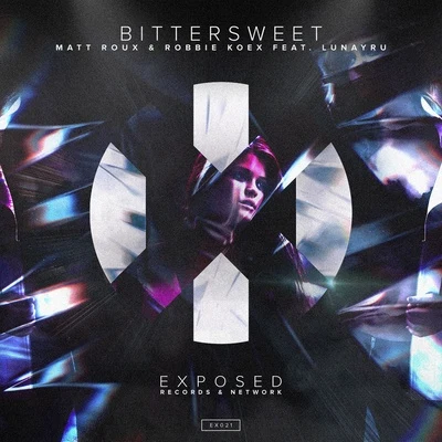 Robbie Koex Bittersweet (feat. Lunayru) - Single