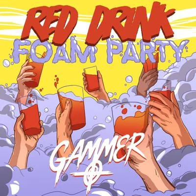 Red Drink Foam Party 專輯 Gammer