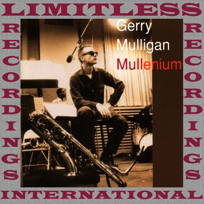 Mullenium (HQ Remastered Version) 专辑 Gerry Mulligan/John Coltrane