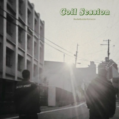 Coil Session 专辑 Budamunk/fitz ambro$e