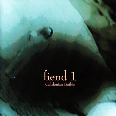 Caledonian Gothic (Fiend 1) 專輯 Fiend