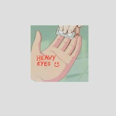 heavy eyes 專輯 Poppy Tears/Utakemyluvfromme/MeltedSnow/luvsong/M!$ter K