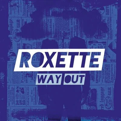 Way Out 专辑 Roxette