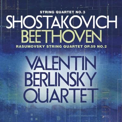 Shostakovich: String Quartet No. 3 - Beethoven: Rasumovsky String Quartet, Op. 59, No. 2 专辑 Dmitri Shostakovich