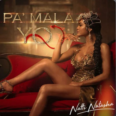 Pa’ Mala YO-Single 專輯 Natti Natasha