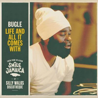 Bugle Life and All It Comes With