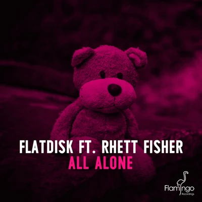 All Alone (Extended Mix) 專輯 OOVEE/Rhett Fisher/Flatdisk