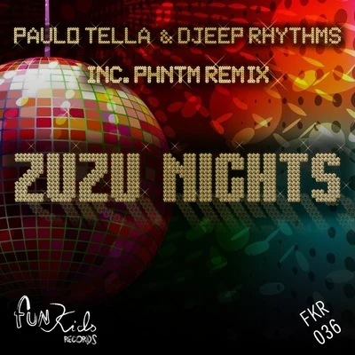 Zuzu Nights 专辑 Djeep Rhythms