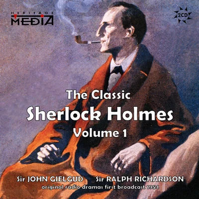 DOYLE, A.C.: Classic Sherlock Holmes (The), Vol. 1 (Gielgud, Richardson) 专辑 Ralph Richardson/John Gielgud