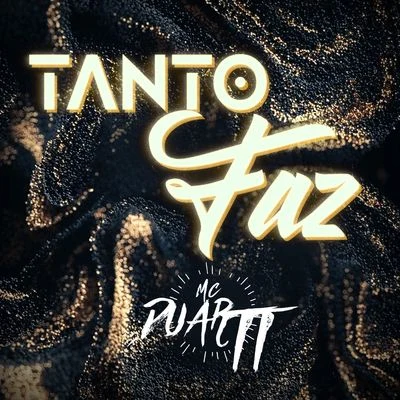 Tanto Faz 專輯 Mc Duartt/DJ DN