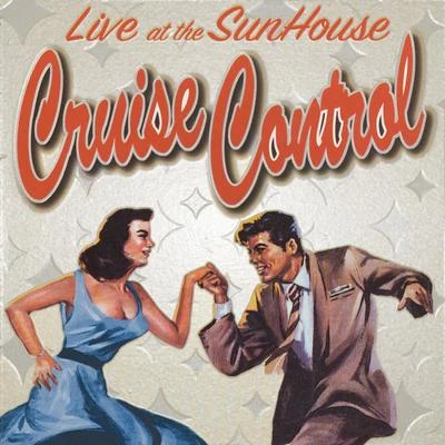 Live At the Sunhouse 專輯 brunchbeatz/Cruise Control