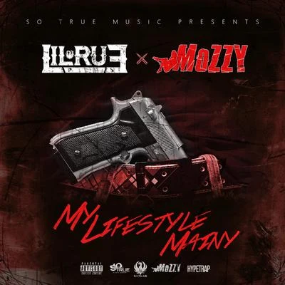 My Lifestyle Mainy (feat. Mozzy) - Single 专辑 Lil Rue