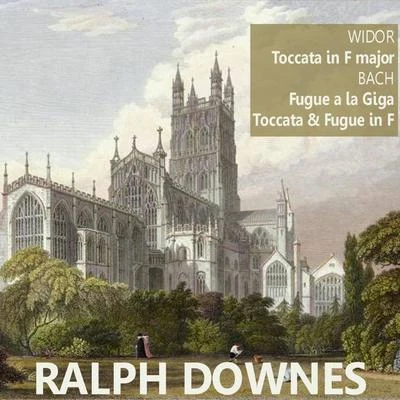 Widor: Toccata in F Major - Bach: Fugue a la Giga, et al. 專輯 Ralph Downes