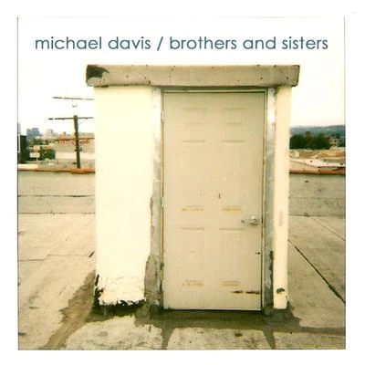 Brothers and Sisters 專輯 Michael Davis