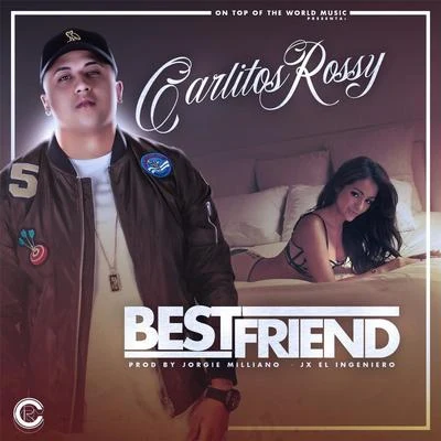 Best Friend 专辑 Persa La Voz/Carlitos Rossy