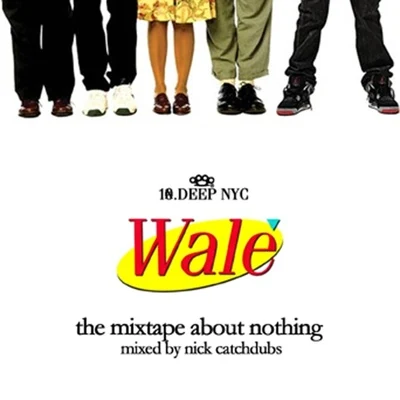 The Mixtape About Nothing 專輯 Wale