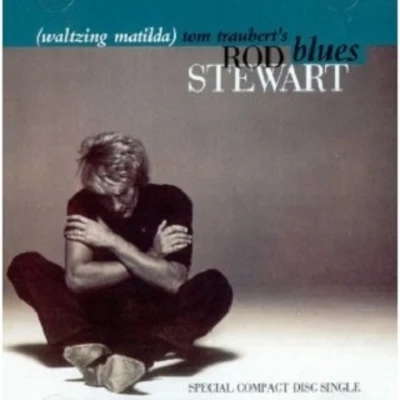 Tom Trauberts Blues (Waltzing Mathilda) 專輯 Rod Stewart/Phil Collins/The Cranberries/Chris Isaak/Bryan Adams