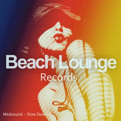 Slow Down 專輯 Medsound/Dave Baron