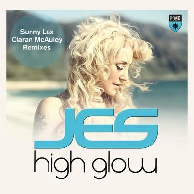 JESRobbie Rivera High Glow (Remixes)