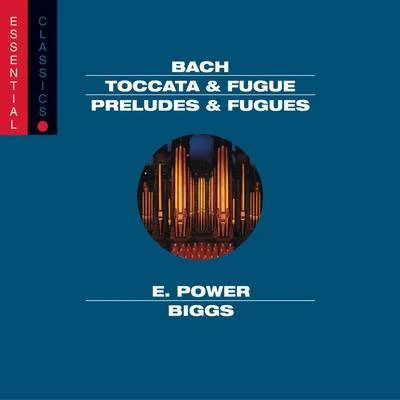 Bach: Works for Organ 專輯 E. Power Biggs