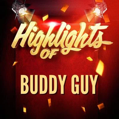 Highlights of Buddy Guy 專輯 Buddy Guy