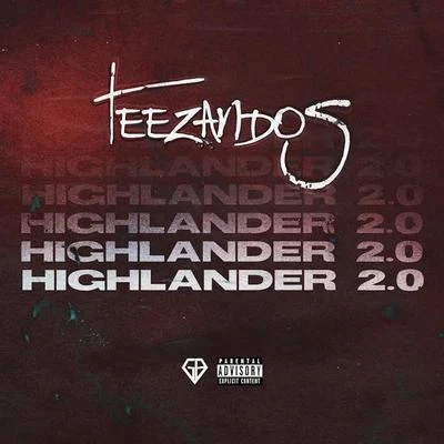 Highlander 2.0 專輯 TeeZandos