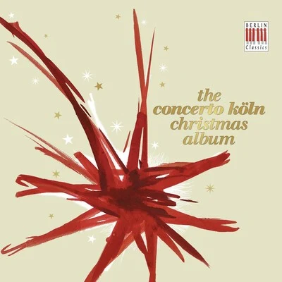 The Concerto Köln Christmas Album 專輯 Concerto Koln