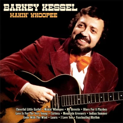 Barney KesselD.R Makin Whoopee