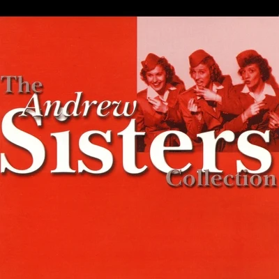 The Andrew Sisters Collection 專輯 The Andrew Sisters