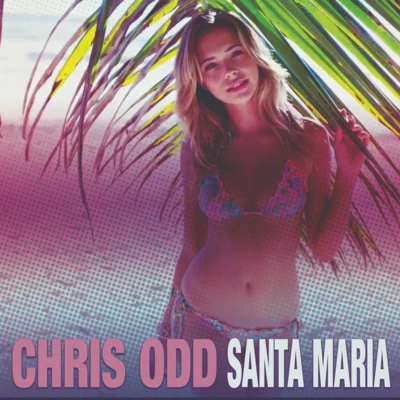 Santa Maria 專輯 Chris Odd/Kédo Rebelle/Zaydro/Elton Smith